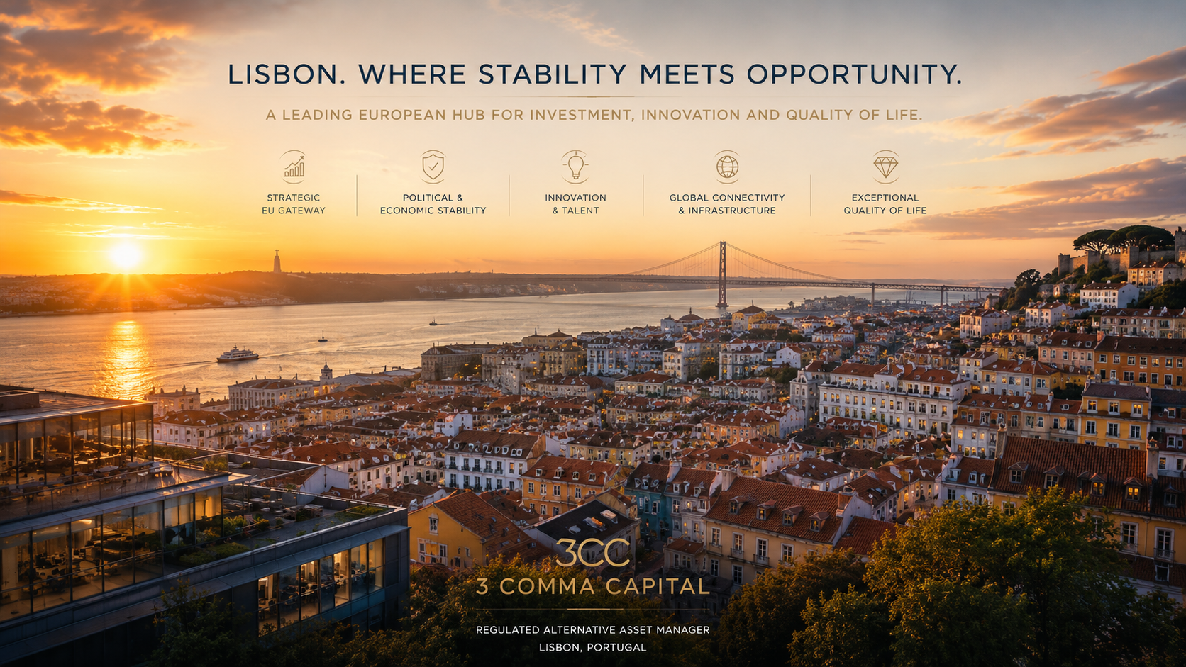Lisbon as a global investment and innovation hub for international investors.